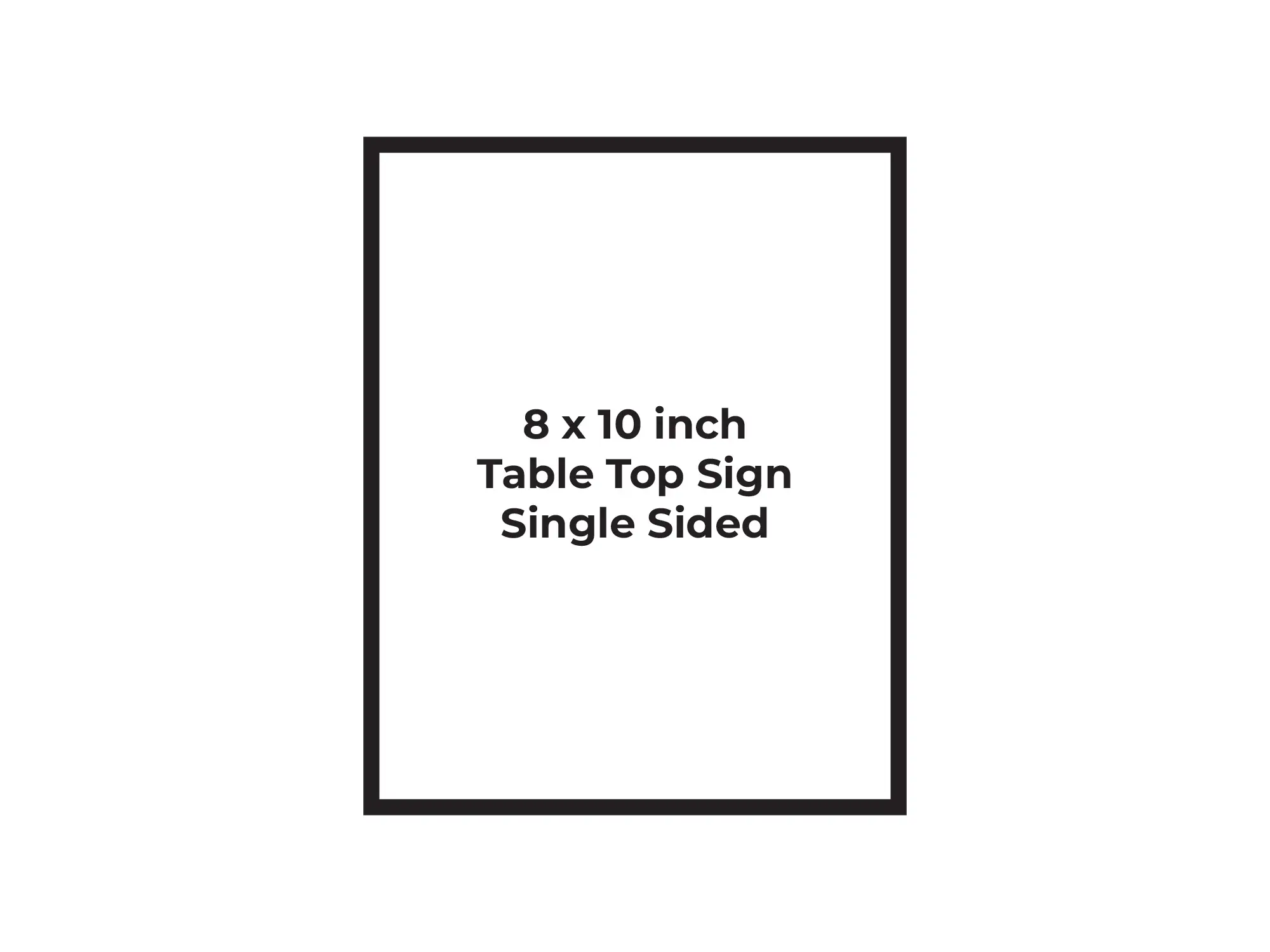 <h3>$15</h3>Table Signs Single-Sided 8 x 10 inch Page Mockup